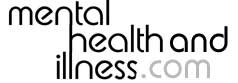 Mental Health and Illness . com